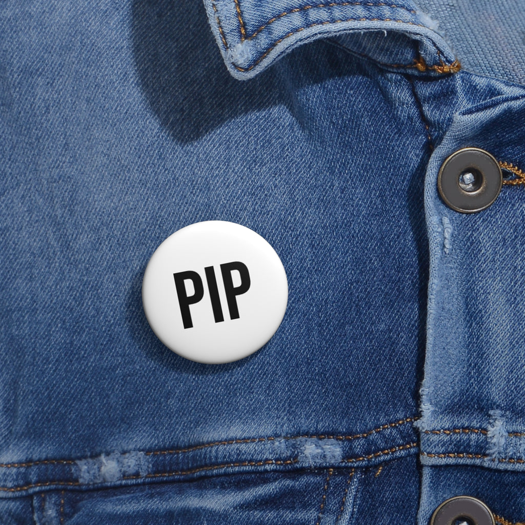 PIP Name Pin Button — Custom Personalized Badge
