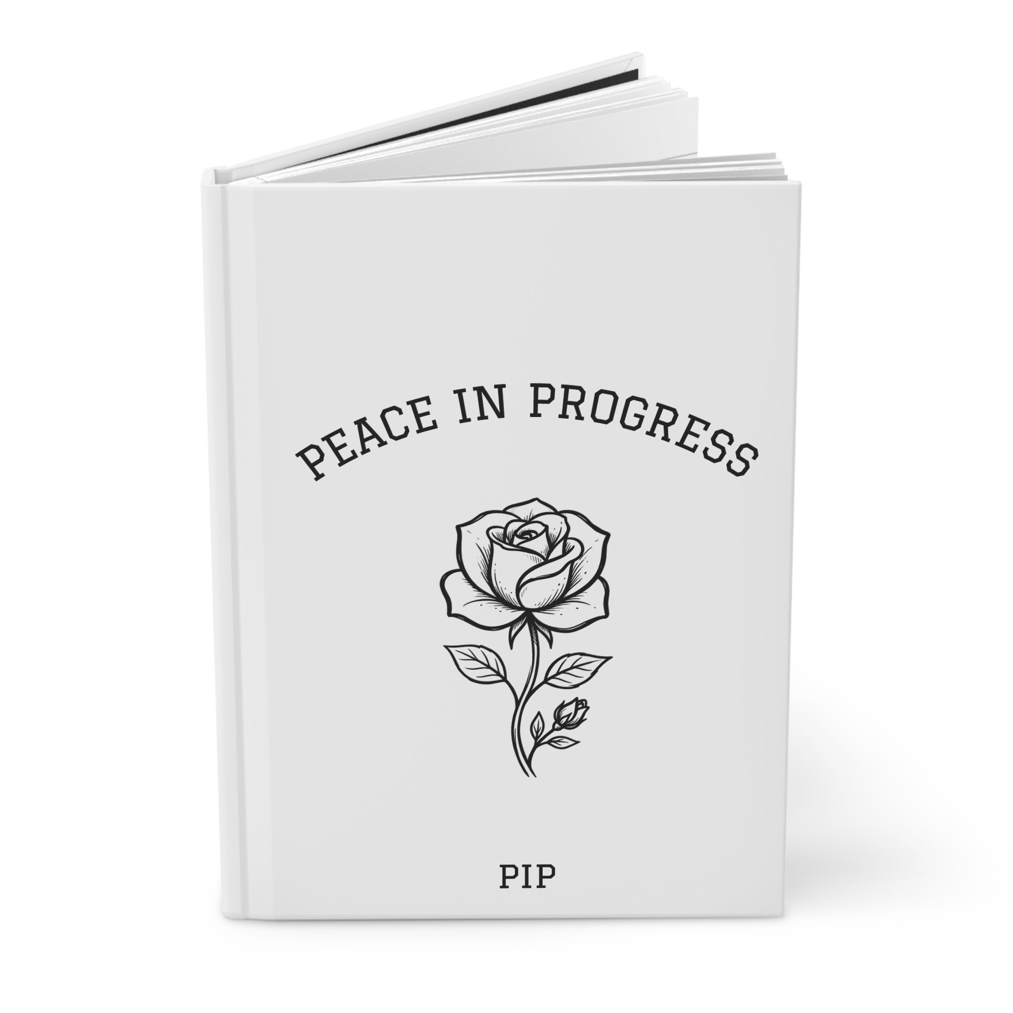 Peace in Progress Hardcover Journal — 'Peace is the Goal, Progress is the Process' Rose Notebook